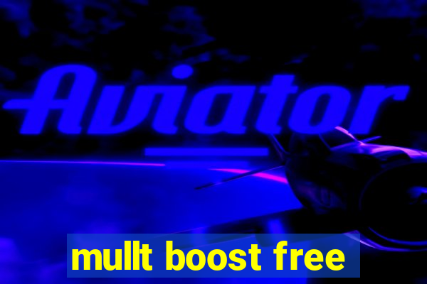 mullt boost free